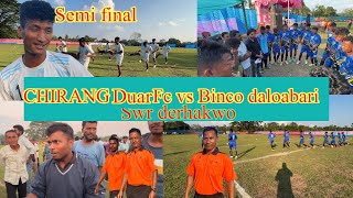 CHIRANG Duar Fc vs Binco daloabari Fc swr derhakwo@GemsriDaimari