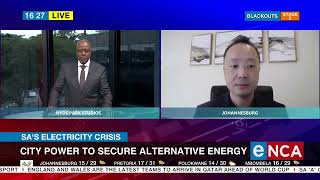 SA's Electricity Crisis | City Power to secure alternative energy