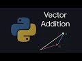 Vector Addition in Linear Algebra: Step-by-Step Python Code