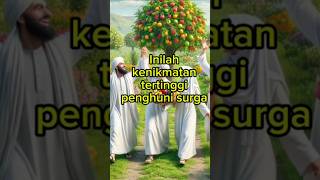 Inilah kenikmatan tertinggi penghuni surga #infoislami #love #facts #islampedia