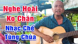 LK Nhạc Chế Tùng Chùa 2022 - LK Đêm Vũ Trường