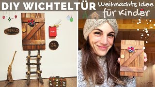 Weihnachtsgeschichten für Kinder |  Wichteltür bauen DIY |  Basteln mit Kindern | Bastelideen