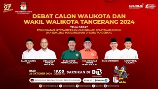 🔴 LIVE | Debat Perdana Calon Walikota dan Wakil Walikota Tangerang 2024