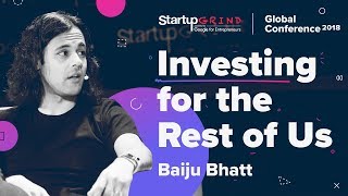 Investing for the Rest of Us - Baiju Bhatt + Mat Honan