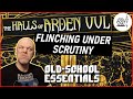 The Halls of Arden Vul Ep 04 - Old School Essentials Megadungeon | Flinching Under Scrutiny