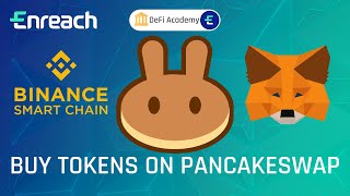 Enreach DeFi Academy: Ep.5 - How to buy rebase (or any other) token on PancakeSwap using MetaMask?