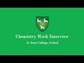 Mock Interview | Chemistry | Jesus College, Oxford