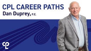 CPL Career Paths: Chairman of the Board, Dan Duprey