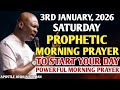 [3RD JANUARY, 2026] EARLY MORNING POWERFUL PROPHETIC MORNING PRAYER BY APOSTLE JOSHUA SELMAN