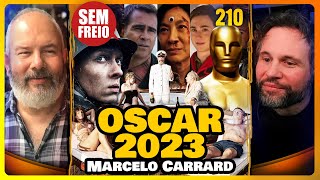 OSCAR 2023 - Filmes Indicados e Previsões – Marcelo Carrard (Cinema Ferox) - PODCAST SEM FREIO 210