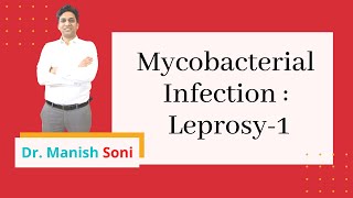 Leprosy Part 1 | Hansen's disease | Mycobacterial Infection | Dermatology By Dr. Manish Soni