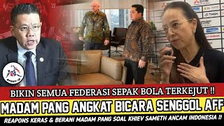 🔴KHIEV SAMETH MAKIN TERPOJOK !! KEPUTUSAN BERANI MADAM PANG USAI AFF ANCAM INDINESIA SORE INI !