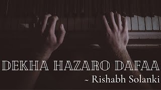 Dekha Hazaro Dafaa - Rustom | Arjit Singh | Acoustic Cover - Rishabh Solanki | Guitar |
