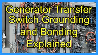Generator Transfer Switch Grounding and Bonding Explained