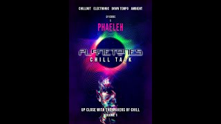 Chillout - Phaeleh on the PlaneTones Chill Talk Podcast, V1, Episode 1 – Intro