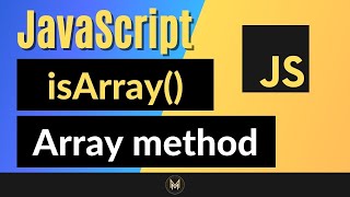 JavaScript isArray Method Complete JS Array Methods Series