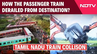 Tamil Nadu Train Accident | How Did The Passenger Train Derailed From Destination?