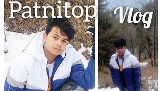 First  Patnitop trip  2022 snow |Nathatop hill station | Snow Fall 2022 #Jammu #patnitop #nathatop