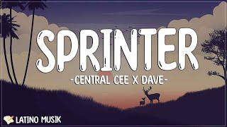 Central Cee x Dave || Sprinter (Letra/Lyrics) | The mandem too inconsiderate, five-star hotels