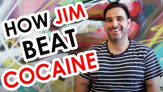 Cocaine Addict Recovery Story (Jim's Interview)