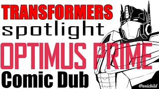 Transformers Spotlight: Optimus Prime {Comic Dub} *600+ Sub Special*