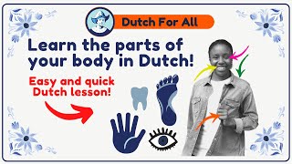 Learn the parts of your body in Dutch! | Dutch Classes For Beginners | Dutch For All!