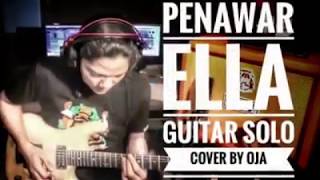 20 - Ella - Penawar [Guitar solo cover by Oja]