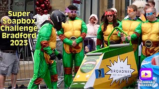 Super Soapbox Challenge Bradford 2023