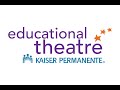 Kaiser Permanente Educational Theatre Literacy Video