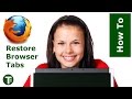 T2: How to restore browser session - Mozilla Firefox tabs lost after close or crash