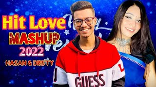 Hit Love Mashup 2022 | New Year 2022 | Hasan S lqbal | Dristy Anam | 2022