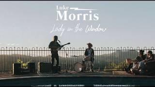 Luke Morris - Lady In The Window