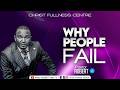 Why PEOPLE FAIL || Pastor ROBERT