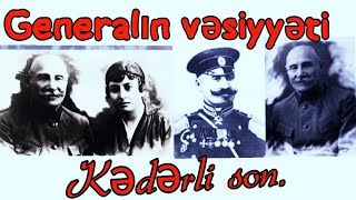 General Əliağa Şıxlınskinin son vəsiyyəti.