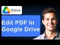 How To Edit PDF In Google Drive [2026 Guide]