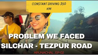 Problem faced in our road trip|Silchar-Tezpur highway|Best homestay in Tezpur|Bolero neo performance