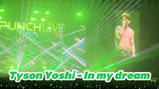 Tyson Yoshi 20230311 Punch Live 2023 -  In my dream