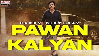 Happy Birthday Power Star Pawan Kalyan | Aditya Music | #hbdpawankalyan