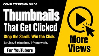 YouTube Thumbnails That Get Clicked: The Complete Guide