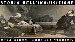 Inquisizione: cosa dicono oggi gli storici?