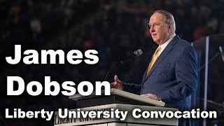 James Dobson - Liberty University Convocation