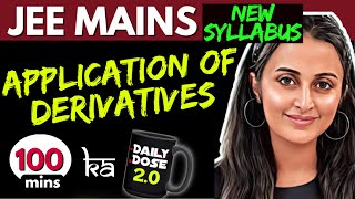 JEE MAINS 2025 𝒏𝒆𝒘 𝒔𝒚𝒍𝒍𝒂𝒃𝒖𝒔 : APPLICATION of DERIVATIVES ONE SHOT | FULL THEORY + PYQ’s + Tricks