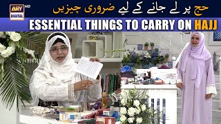 Essential Things to Carry on Hajj | Nida Yasir | Dr. Imtiaz Javed Khaqvi