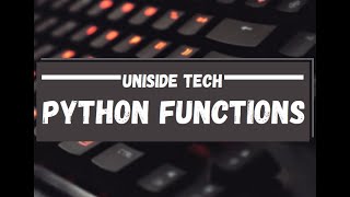 5. Functions in Python - Beginner Tutorial | UniSide Tech Bangla