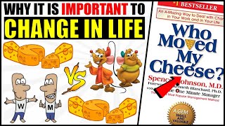 HOW TO DEAL AND ADAPT TO THE CHANGES IN WORK & LIFE | WHO MOVED MY CHEESE SUMMARY | Mr EuS