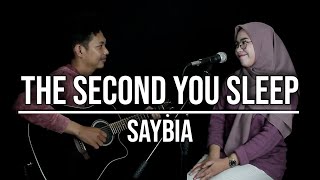THE SECOND YOU SLEEP - SAYBIA (LIVE COVER INDAH YASTAMI)