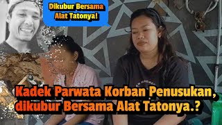 Kadek Parwata Korban Penusukan, dikubur Bersama Alat Tatonya.?