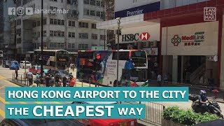 HONG KONG AIRPORT TO THE CITY THE CHEAPEST WAY | TRAVEL TIPS