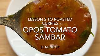 OPOS Tomato Sambar (Scaled up)