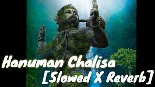 Shree Hanuman chalisa - lofi version [Slowed+Reverb]|| Ranjan Gaan  || Lofi Music #jaishreeram